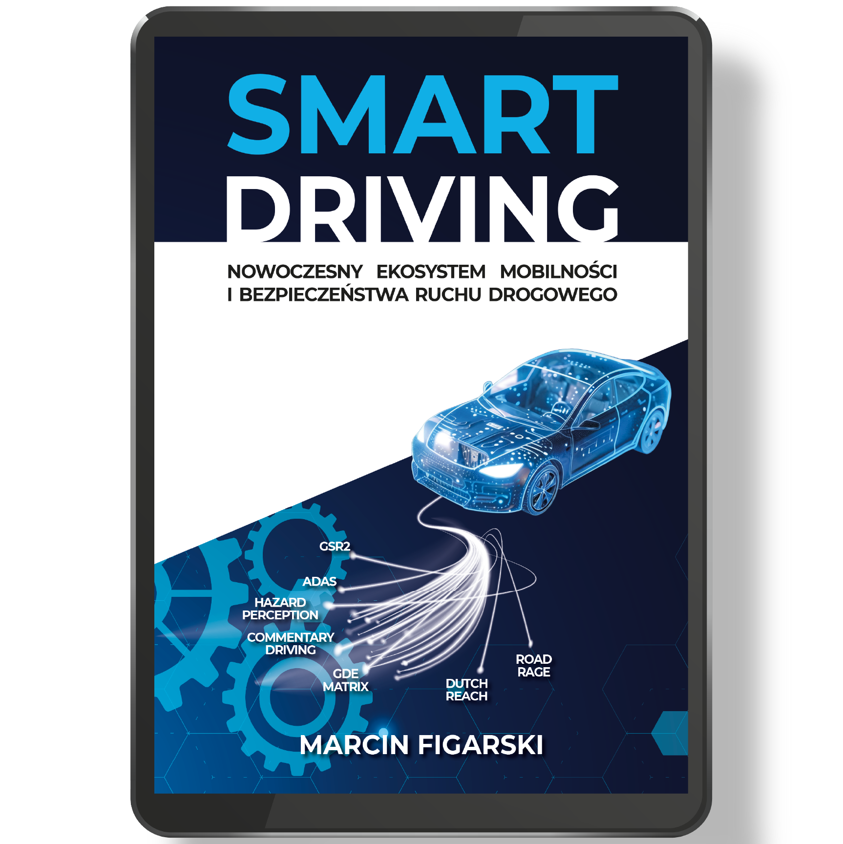 (E-book) SMART DRIVING Nowoczesny Ekosystem Mobilności i Bezpieczeństwa Ruchu Drogowego